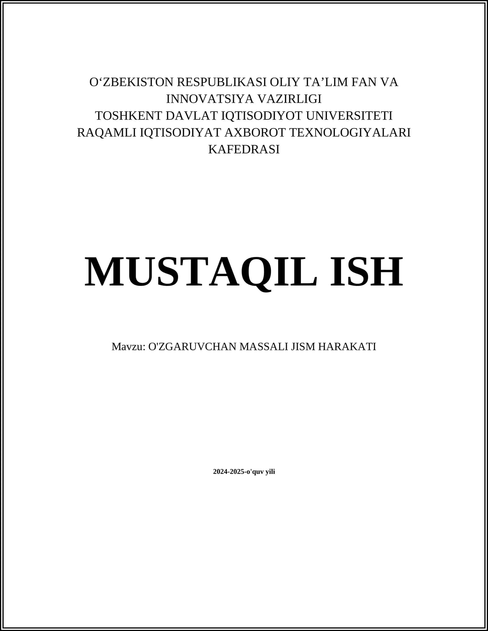 MUSTAQIL ISH Mavzu: O'ZGARUVCHAN MASSALI JISM HARAKATI