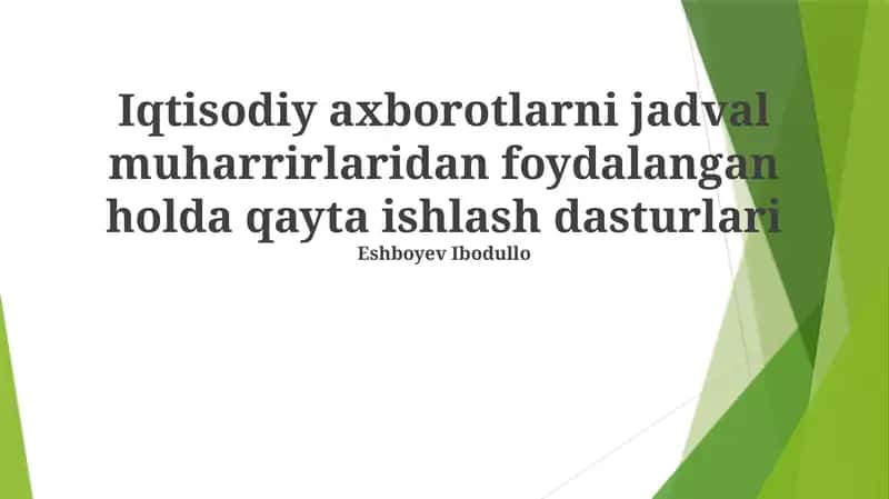 Elektron jadvallar muharrirlarida iqtisodiy ma'lumotlarni qayta ishlash dasturlari