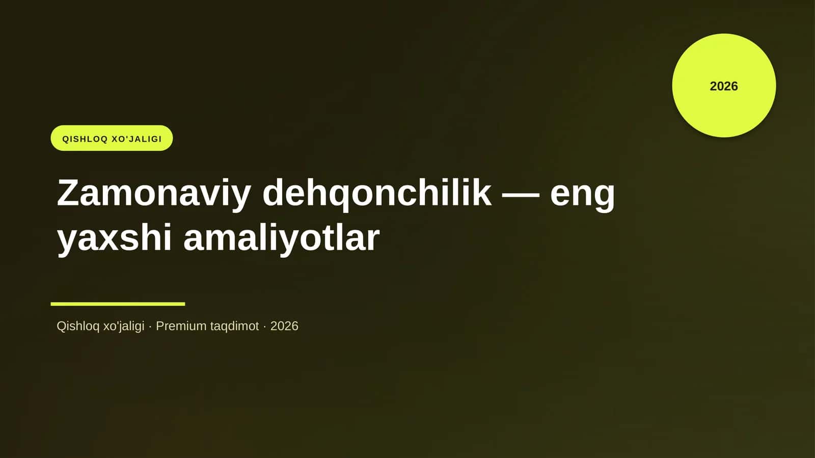 Zamonaviy dehqonchilik — eng yaxshi amaliyotlar
