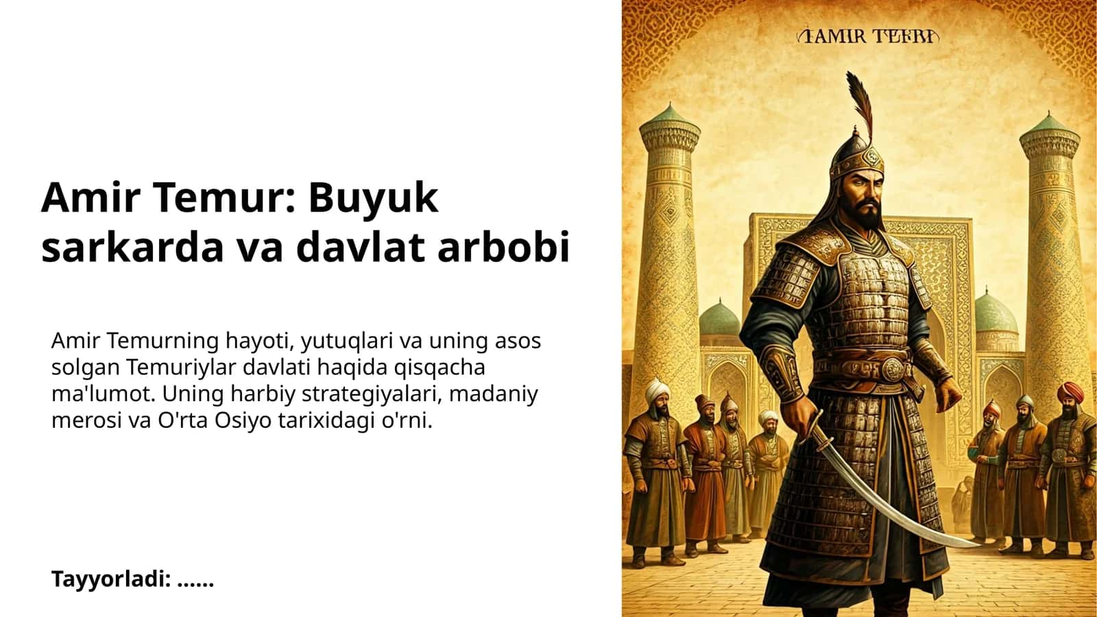 Amir Temur: Buyuk sarkarda va davlat arbobi