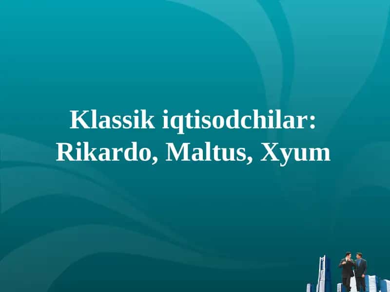 D.Rikardoning iqtisodiy ta'limoti