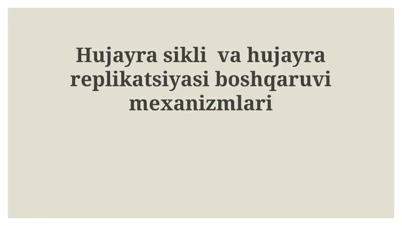 Hujayra sikli va uning boshqaruv mexanizmlari