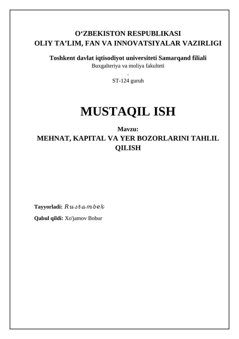 MEHNAT, KAPITAL VA YER BOZORLARINI TAHLIL QILISH
