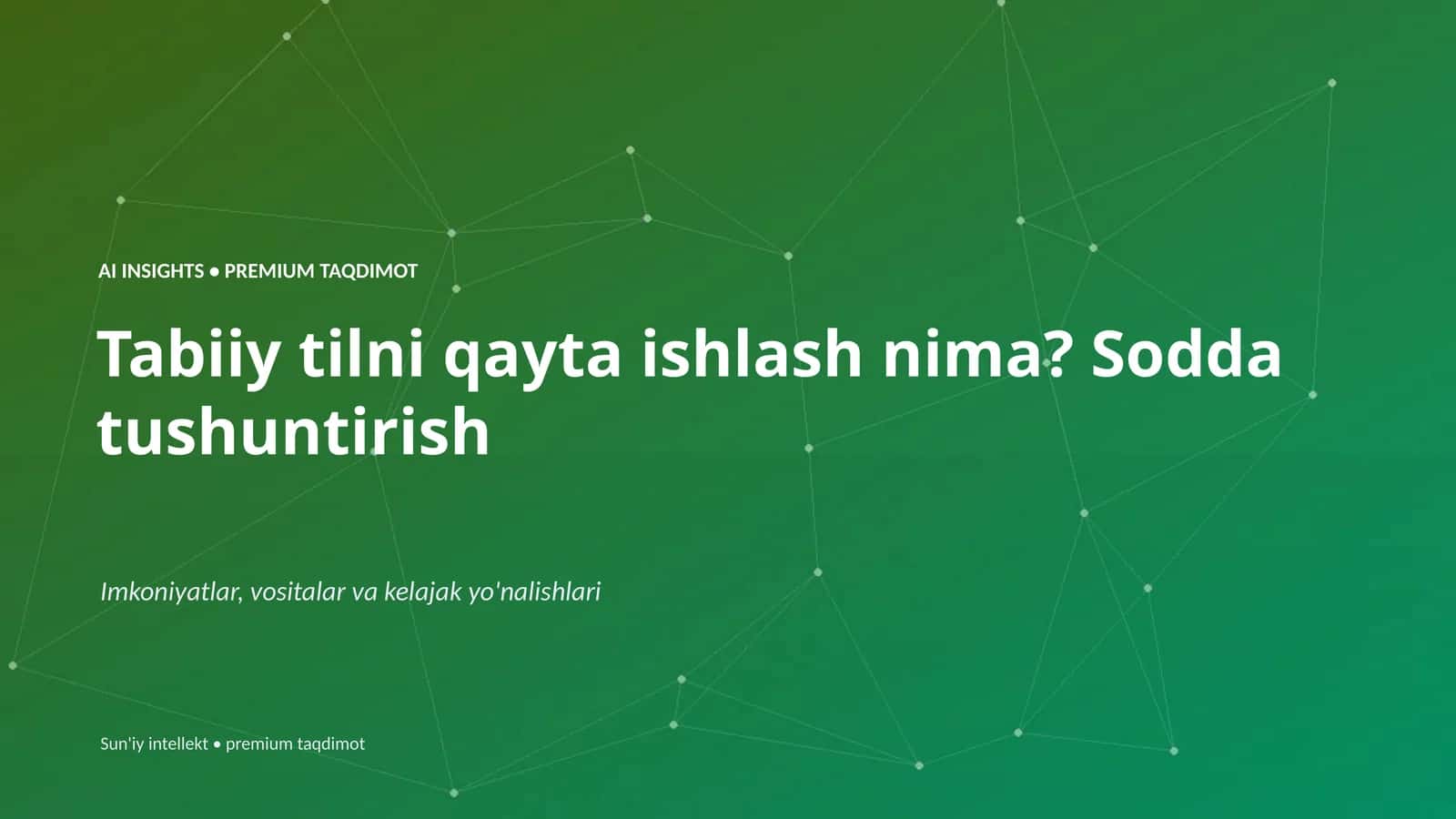 AI INSIGHTS • PREMIUM TAQDIMOT