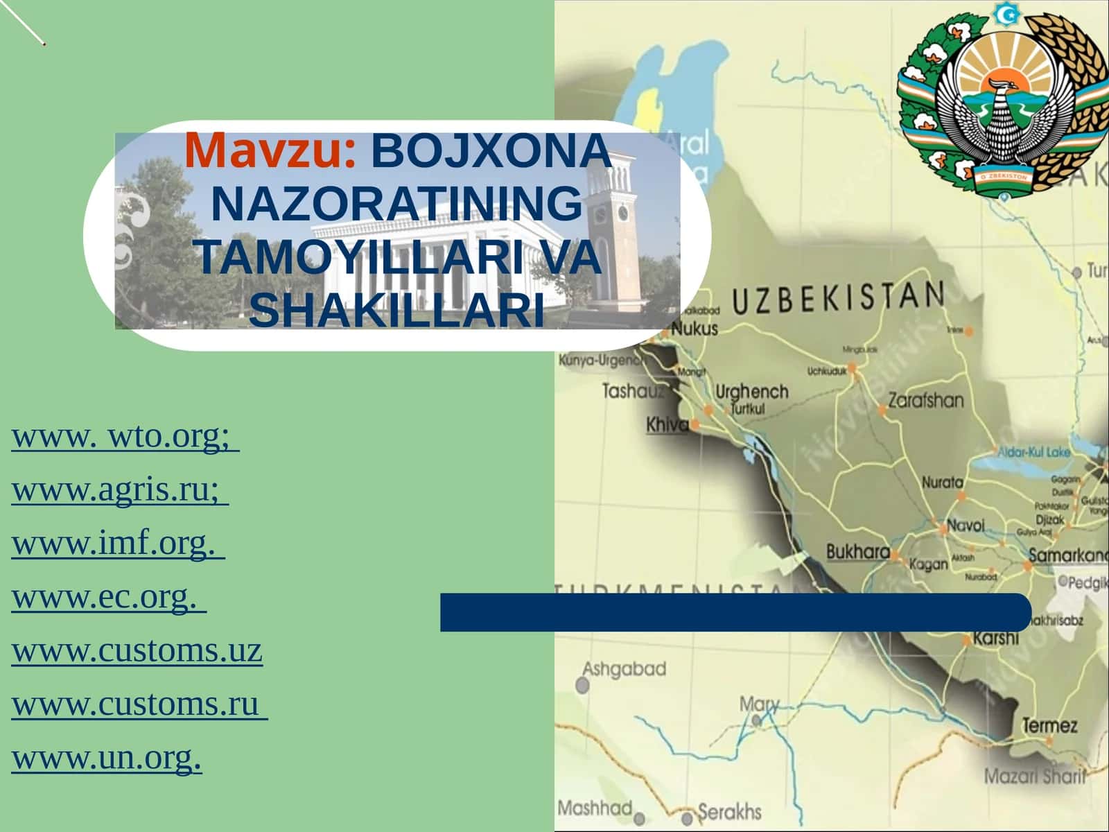 BOJXONA NAZORATINING TAMOYILLARI VA SHAKILLARI