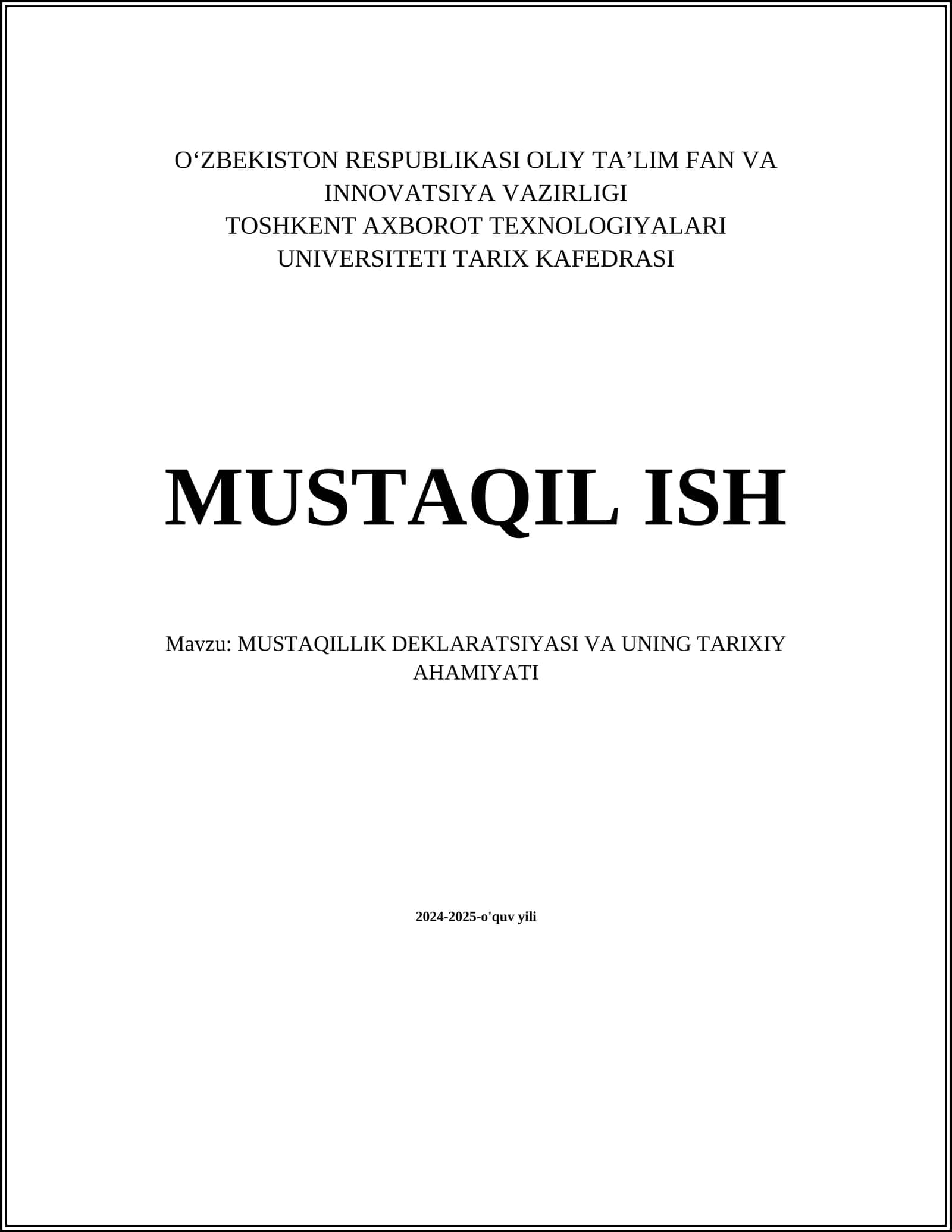 MUSTAQILLIK DEKLARATSIYASI VA UNING TARIXIY AHAMIYATI