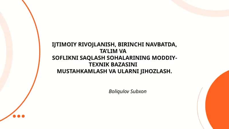 IJTIMOIY RIVOJLANISH, BIRINCHI NAVBATDA, TA’LIM VA