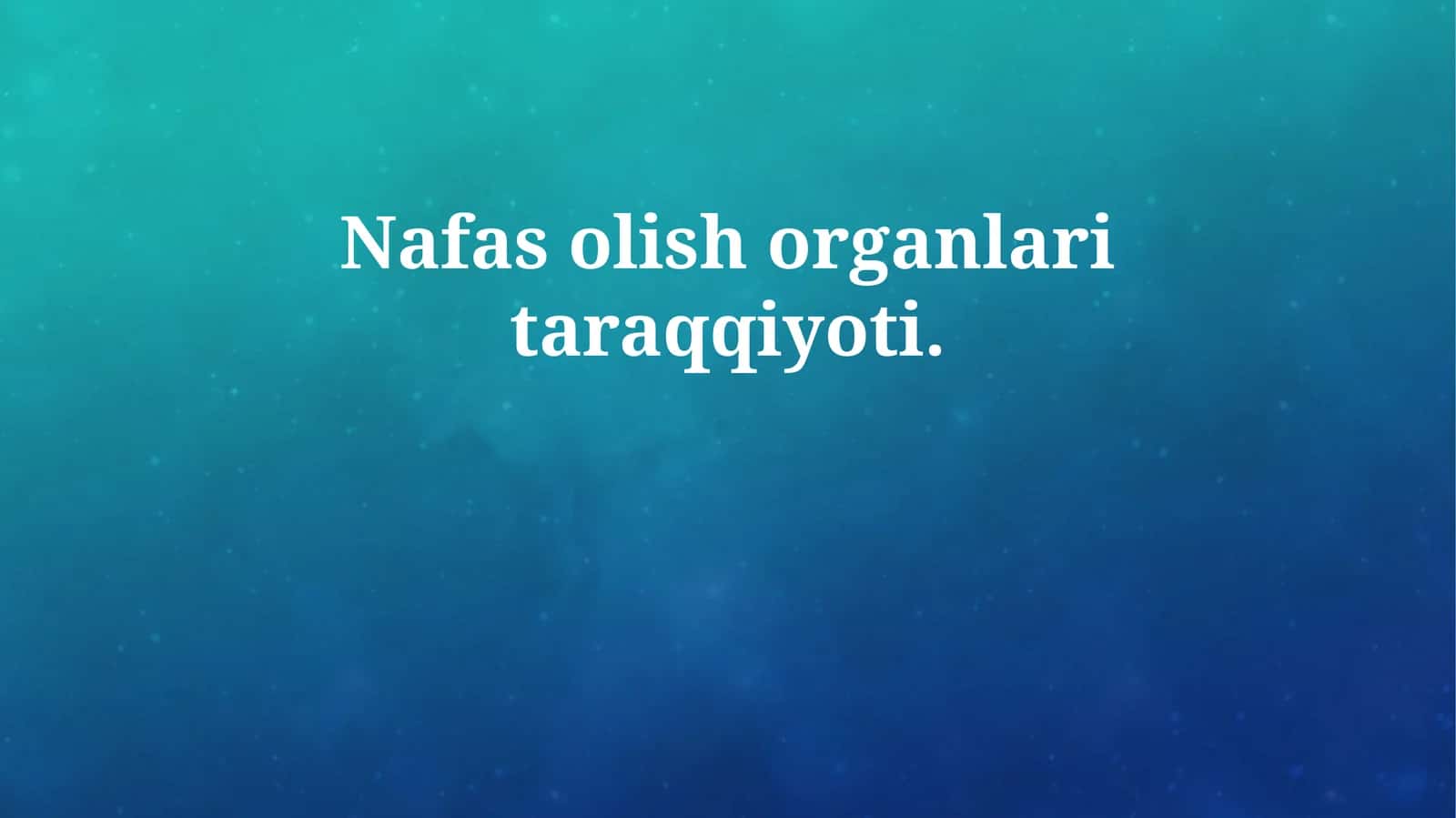 Nafas olish organlari taraqqiyoti