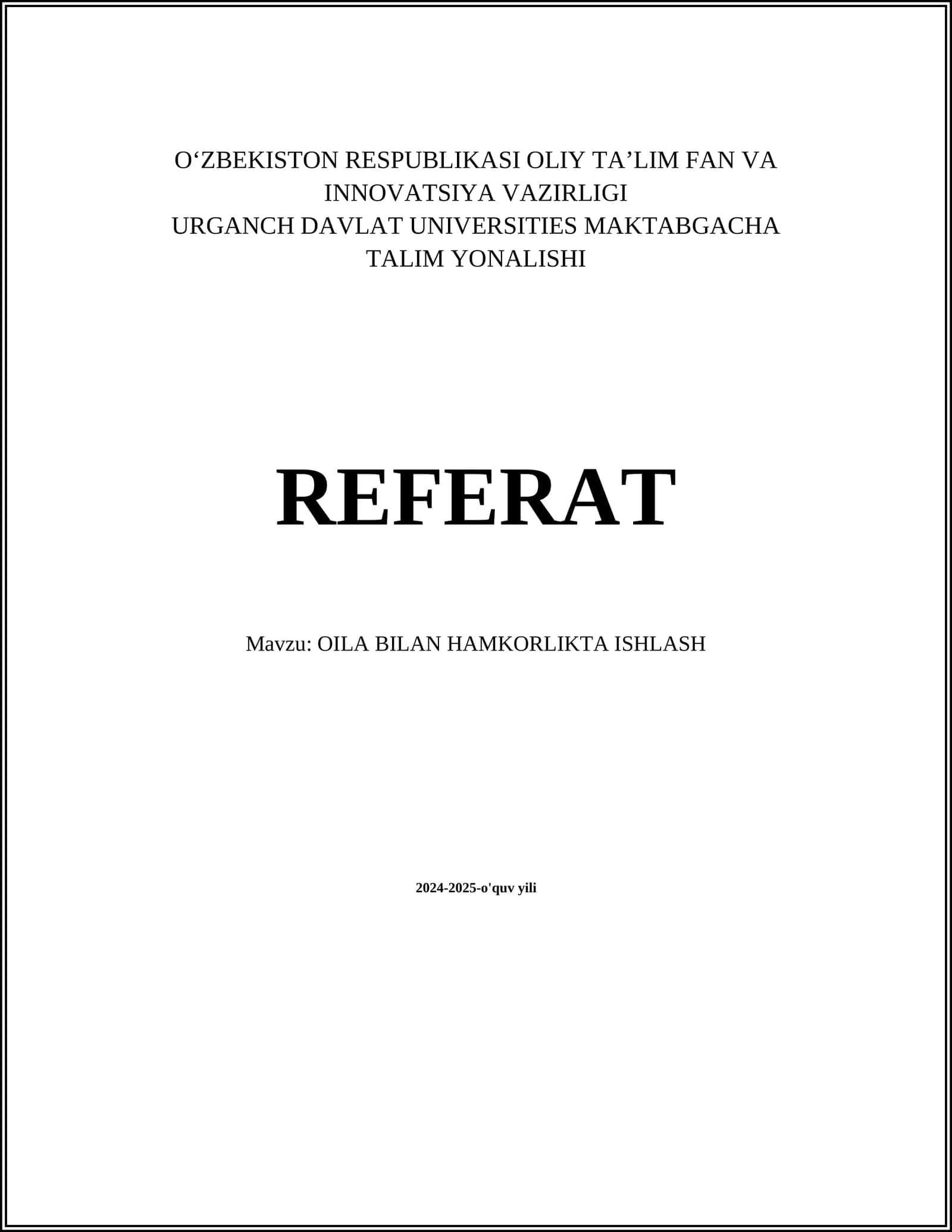 OILA BILAN HAMKORLIKTA ISHLASH