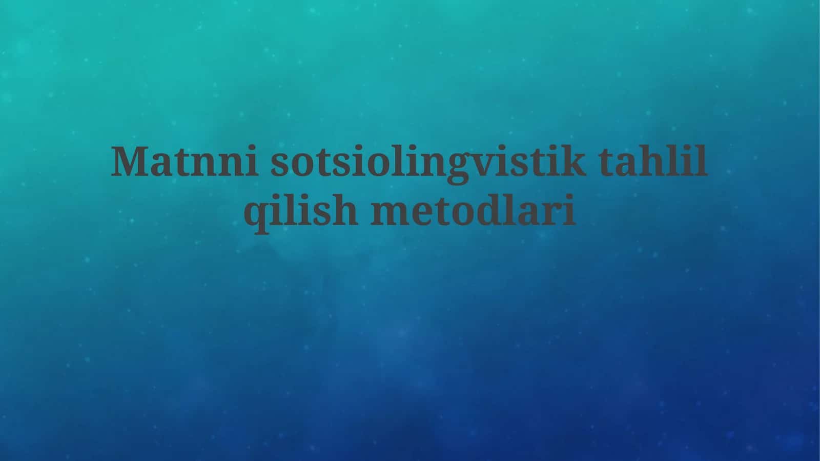 Sotsiolingvistik matn tahlili usullari