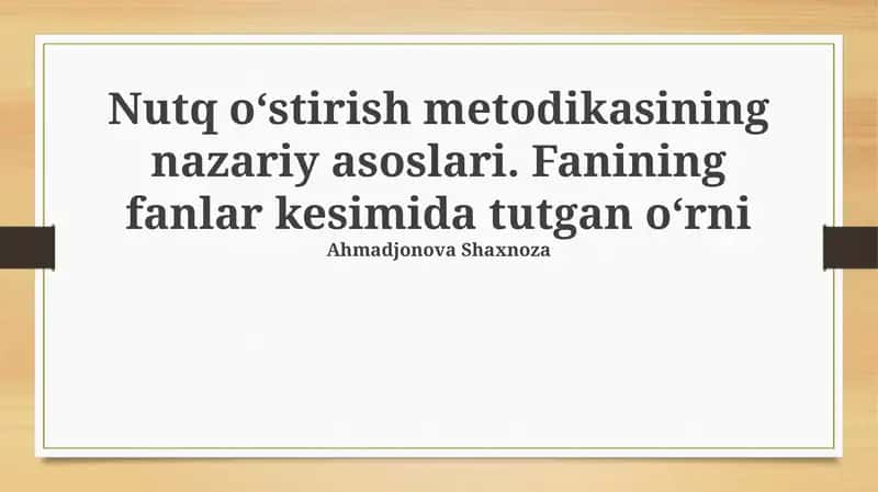 Nutq oʻstirish metodikasining nazariy asoslari