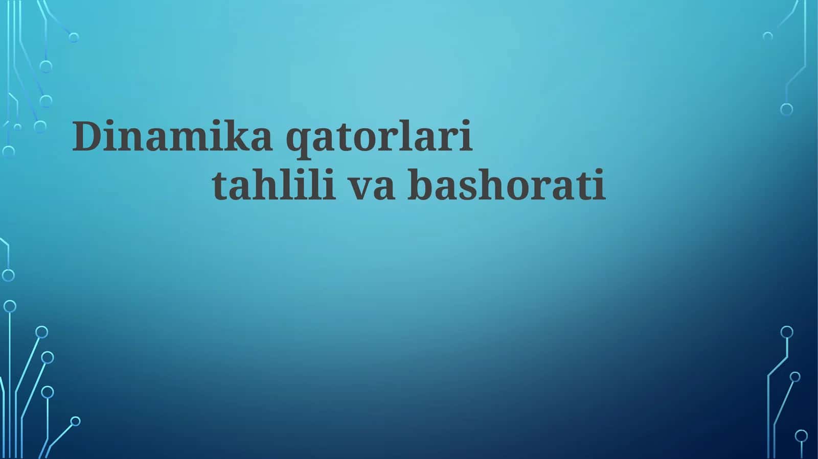 Dinamika qatorlari tahlili va bashorati