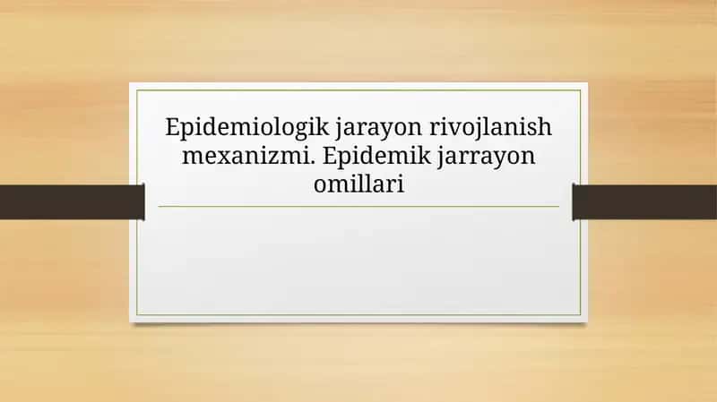 Epidemiologik jarayon rivojlanish mexanizmi