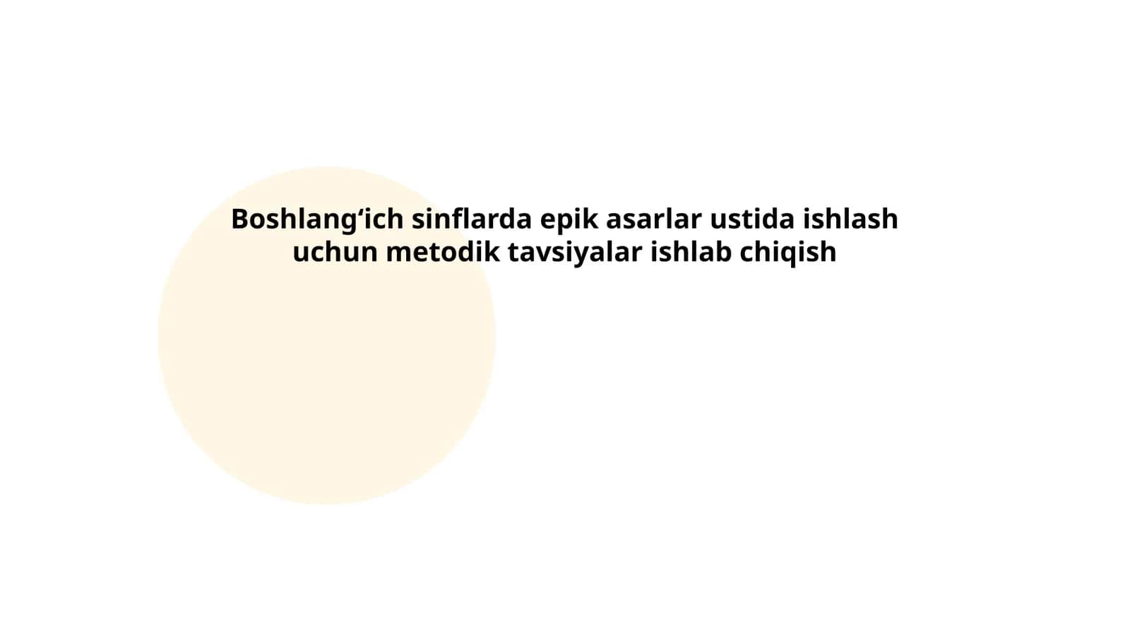 Boshlang‘ich sinflarda epik asarlar ustida ishlash uchun metodik tavsiyalar ishlab chiqish