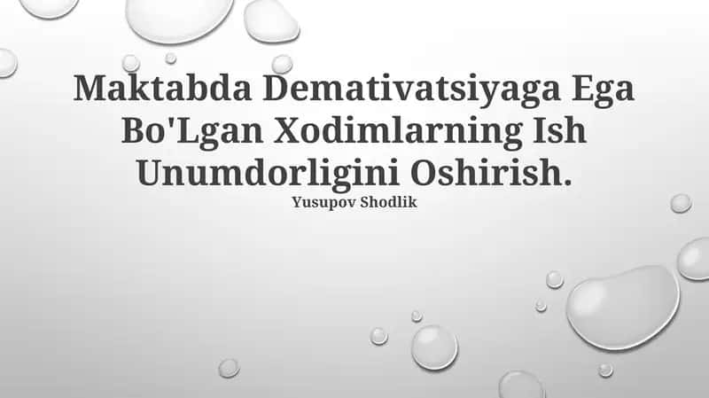Maktabda Demativatsiyaga Ega Bo'Lgan Xodimlarning Ish Unumdorligini Oshirish