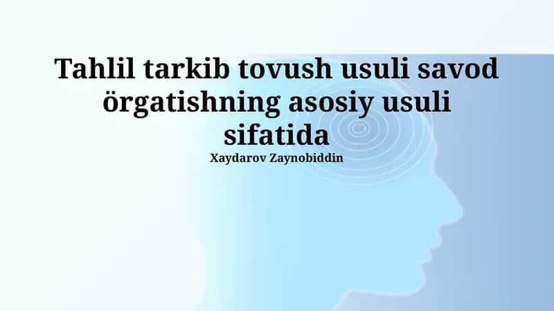 Fonetika Metodining Mohiyati va Asosiy Tamoyillari