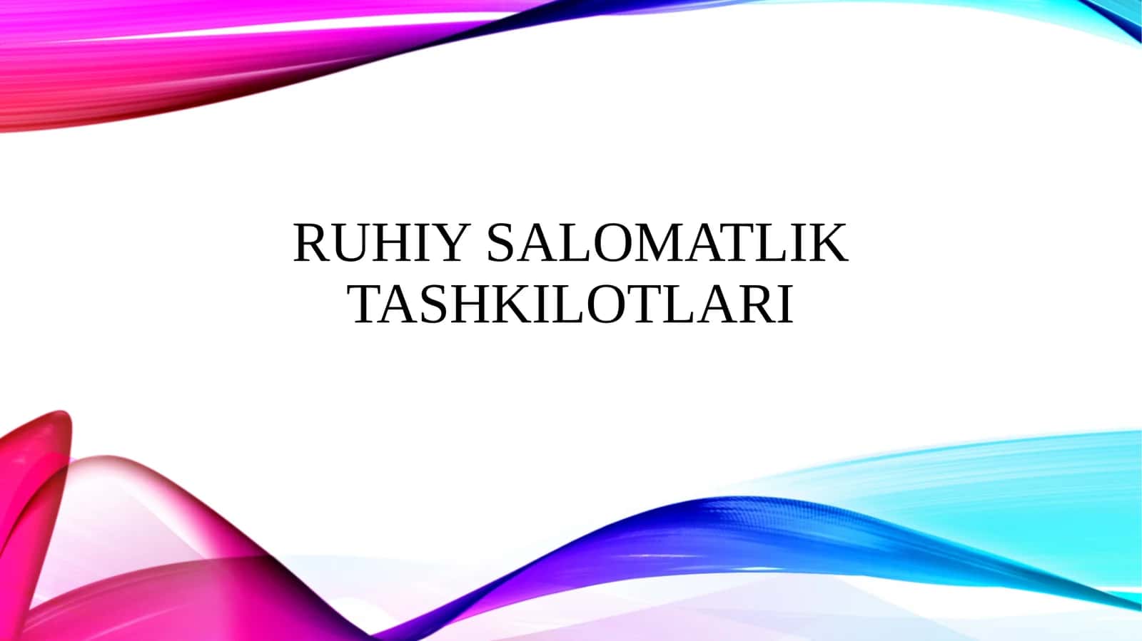 Ruhiy salomatlik tashkilotlari