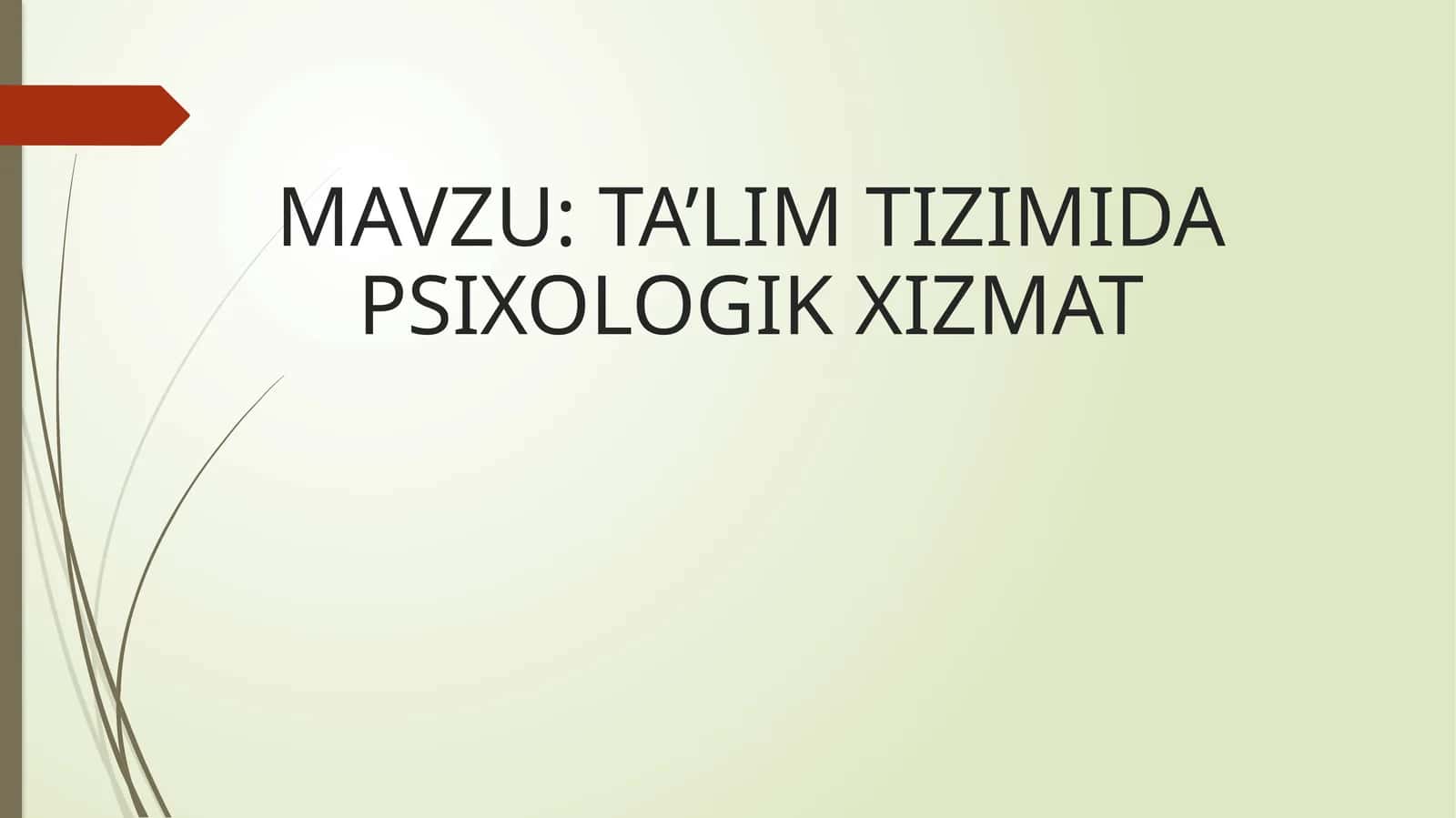 TA’LIM TIZIMIDA PSIXOLOGIK XIZMAT
