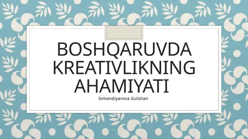 Boshqaruvda kreativlikning Ahamiyati