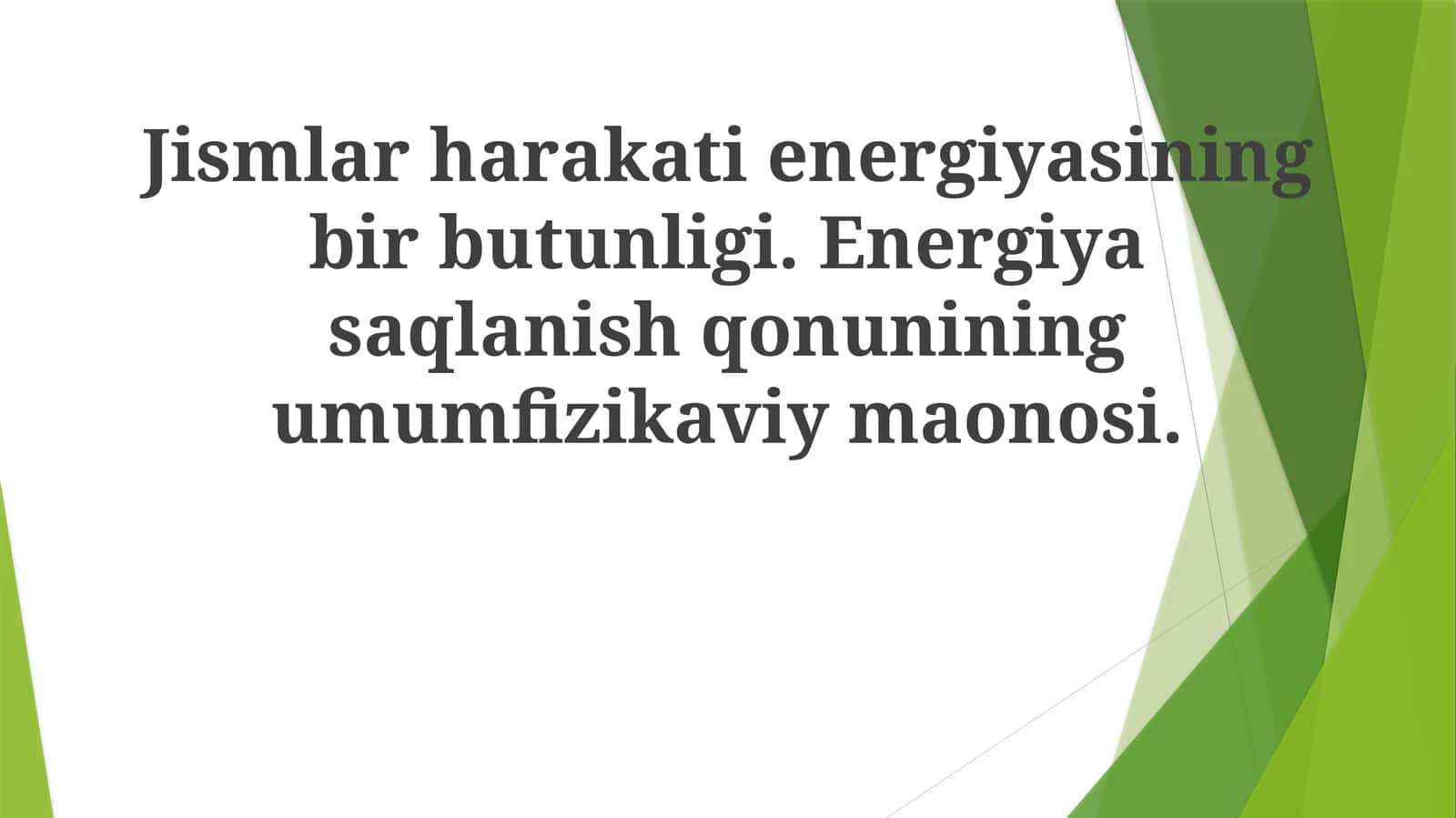 Energiya Saqlanish Qonunining Universal Jismoniy Ma’nosi
