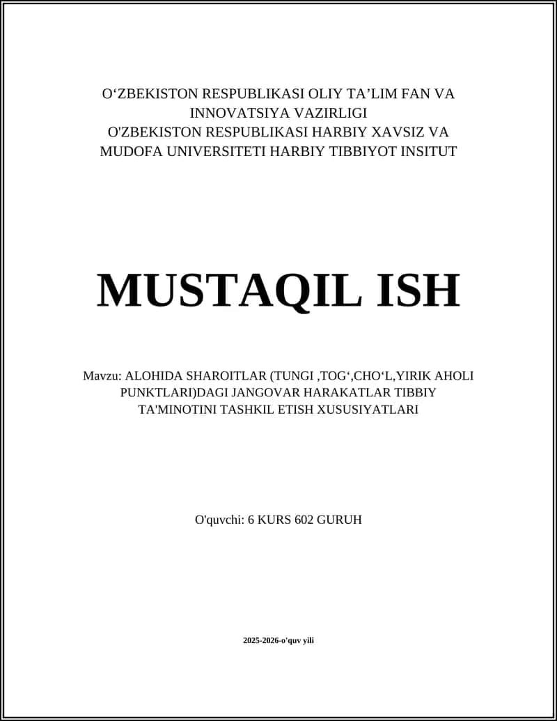 ALOHIDA SHAROITLAR (TUNGI,TOGʻ,CHOʻL,YIRIK AHOLI PUNKTLARI)DAGI JANGOVAR HARAKATLAR TIBBIY TA'MINOTINI TASHKIL ETISH XUSUSIYATLARI