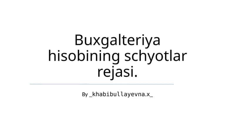 Buxgalteriya hisobining schyotlar rejasi