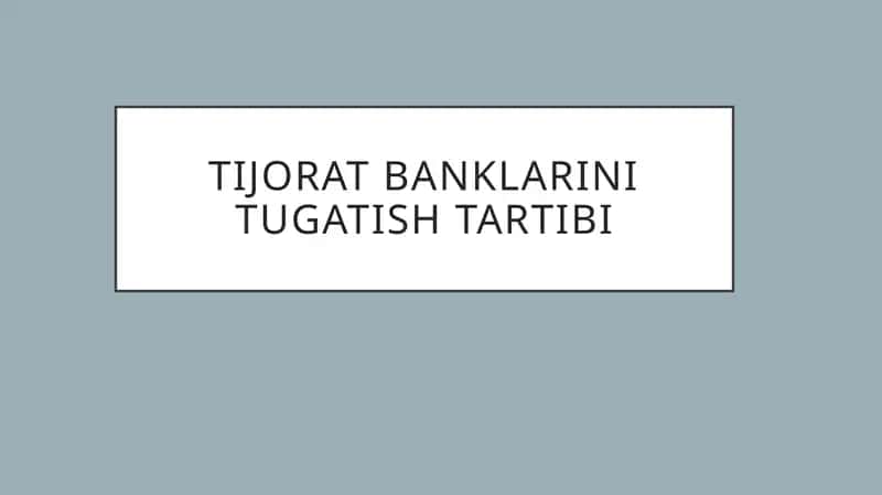 Tijorat banklarini tugatish tartibi