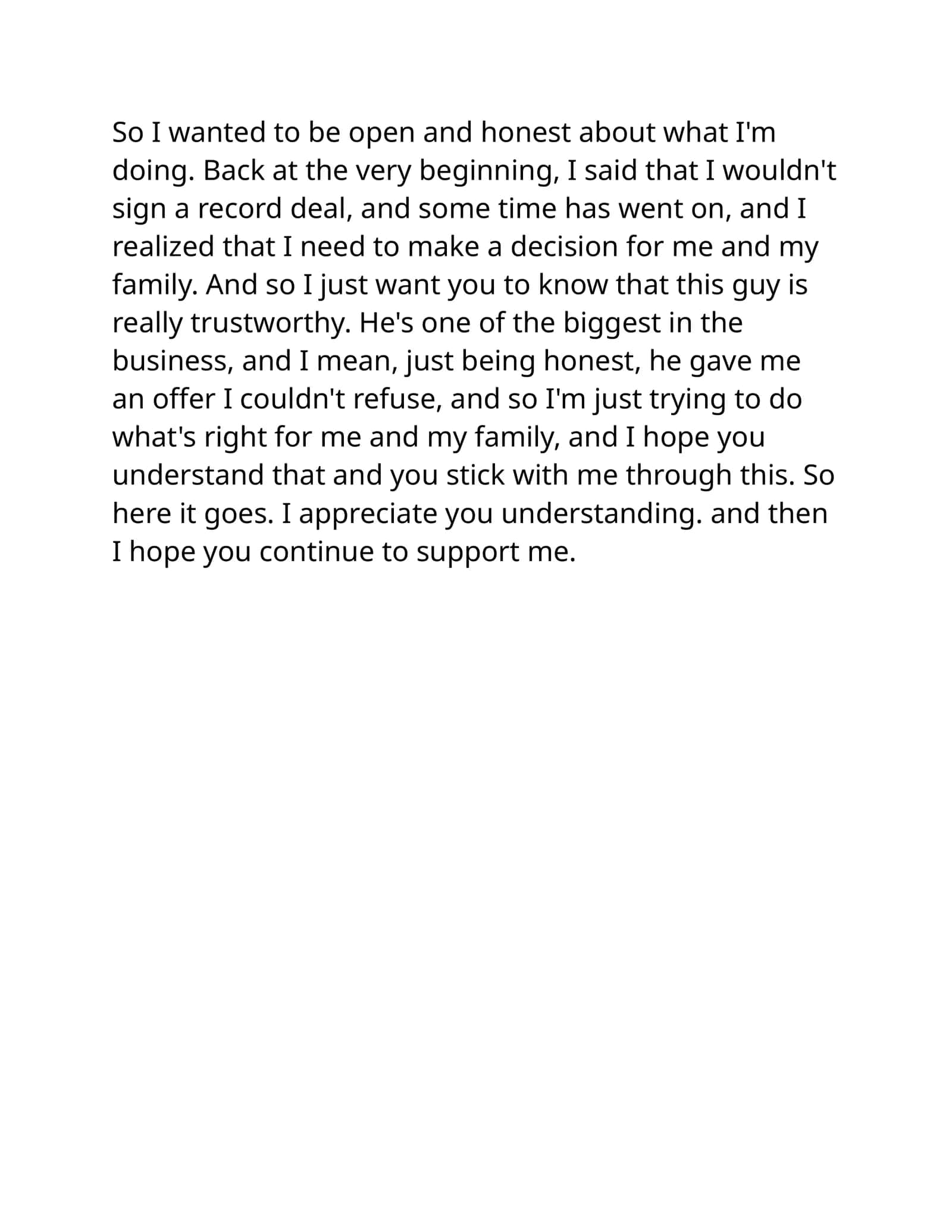 So I wanted to be open and honest about what I'm doing