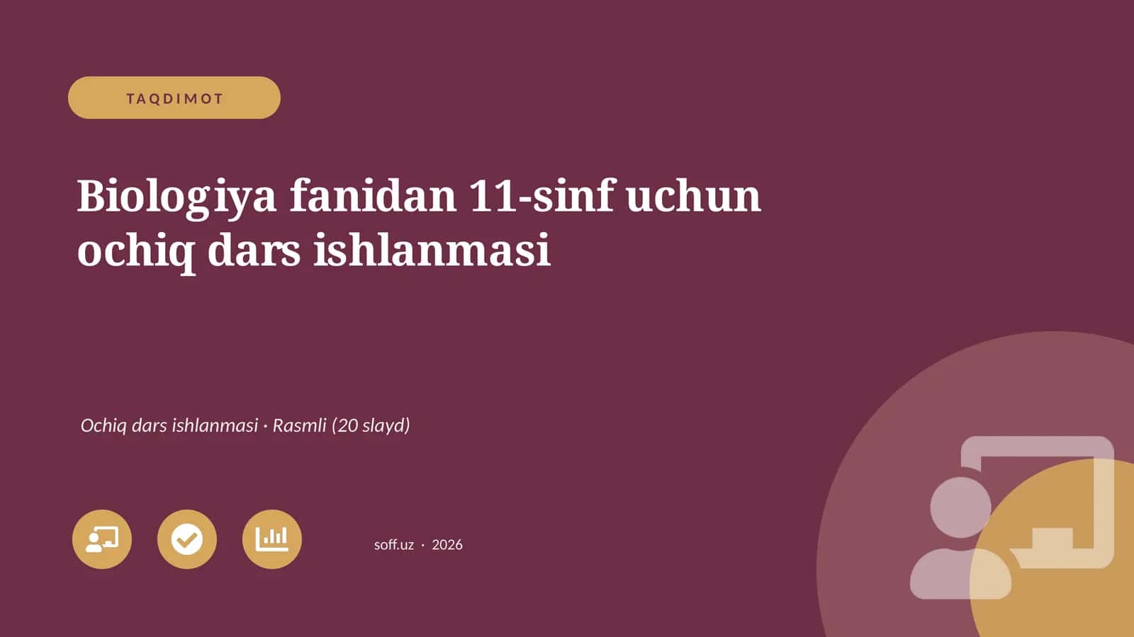Biologiya fanidan 11-sinf uchun ochiq dars ishlanmasi