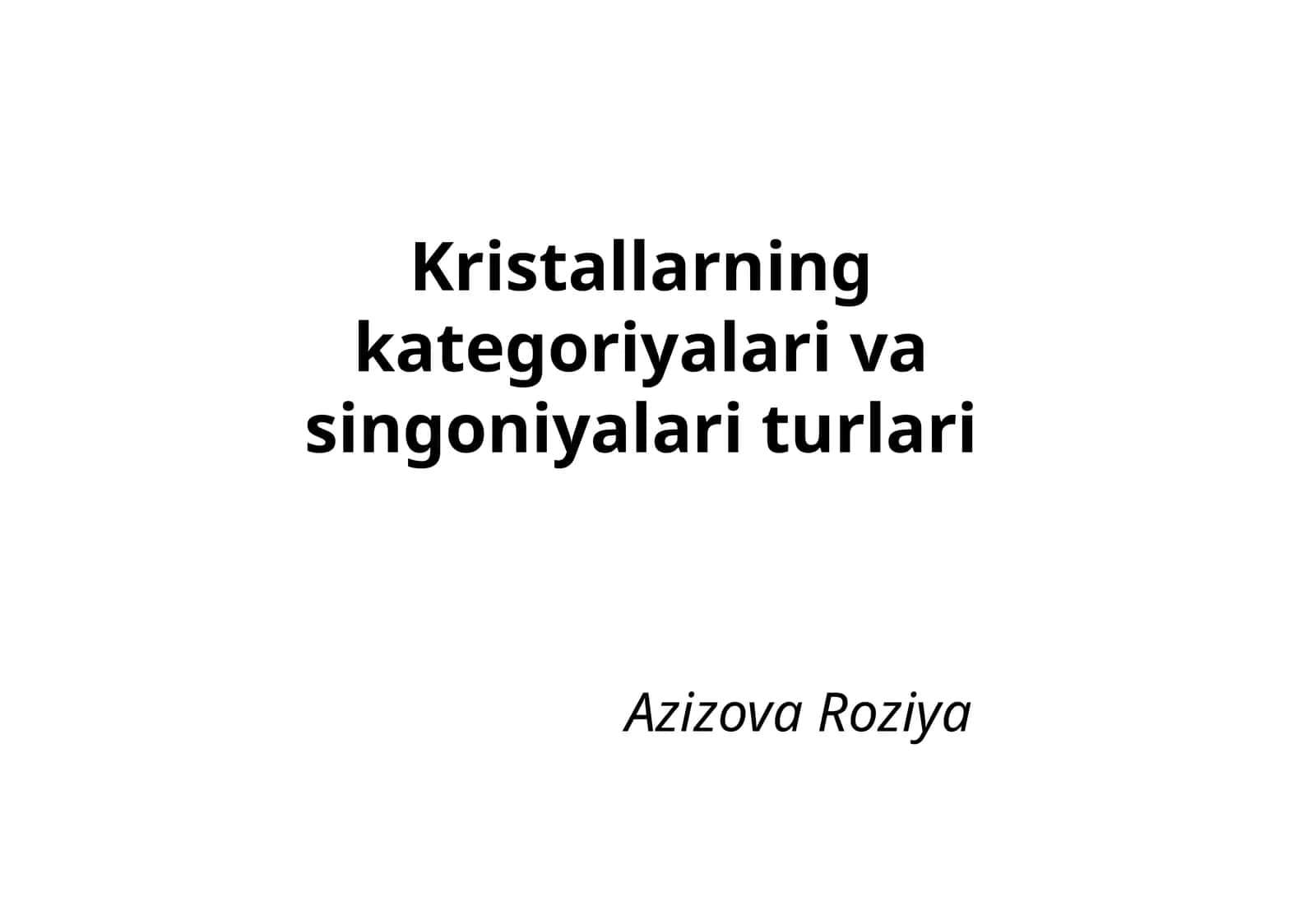 Kristallarning kategoriyalari va singoniyalari turlari