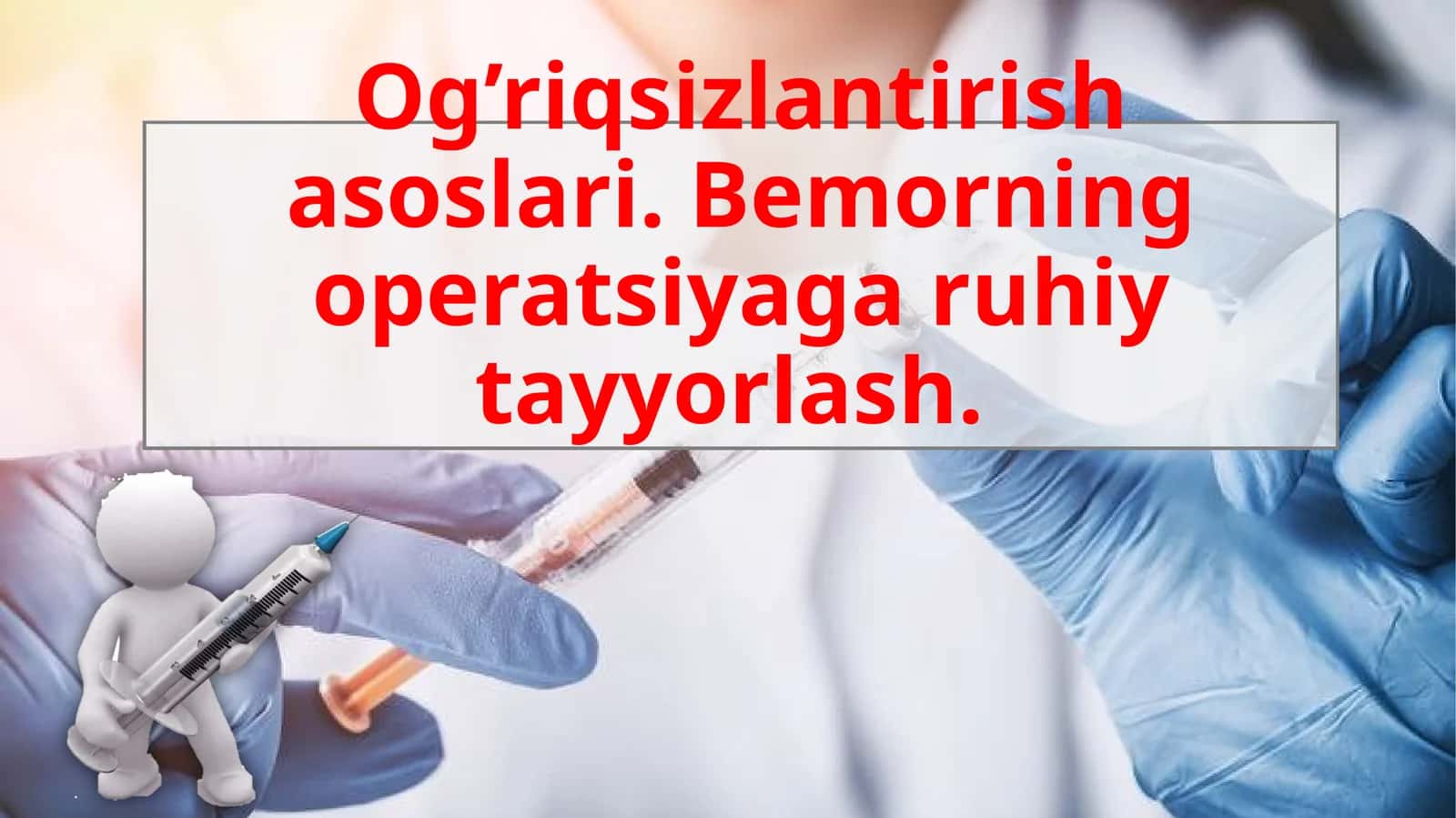 og'riqsizlantirish asoslari