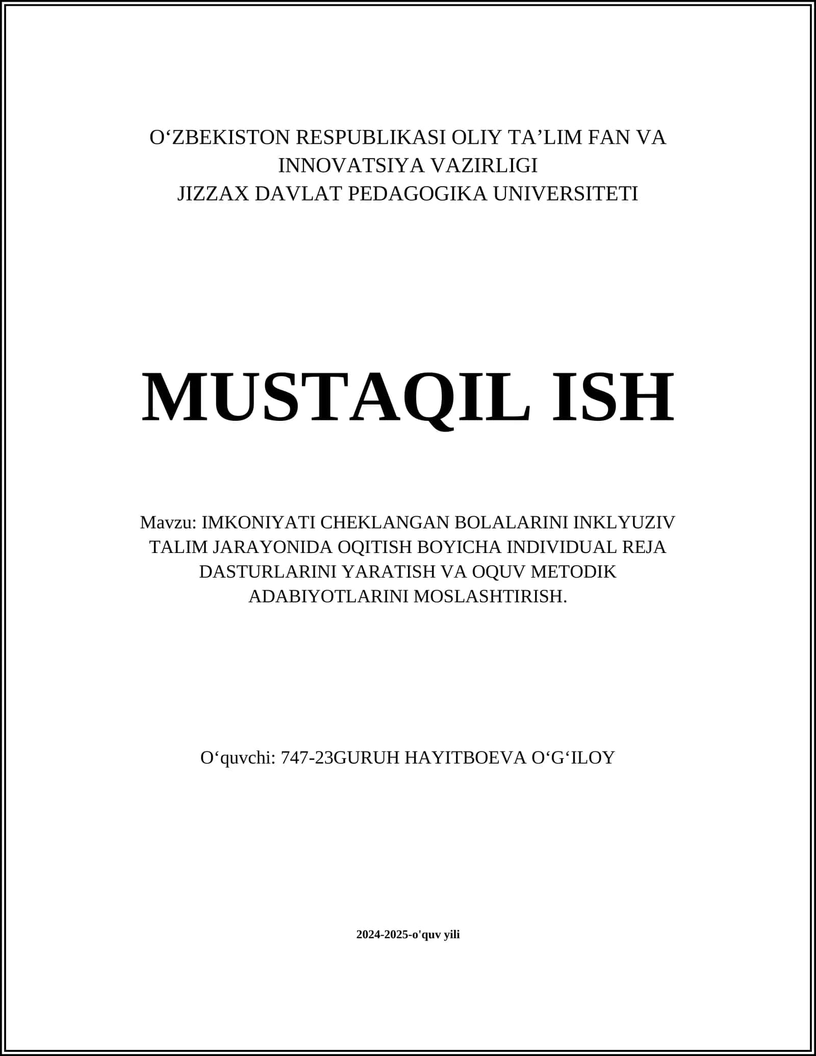 IMKONIYATI CHEKLANGAN BOLALARINI INKLYUZIV TALIM JARAYONIDA OQITISH BOYICHA INDIVIDUAL REJA DASTURLARINI YARATISH VA OQUV METODIK ADABIYOTLARINI MOSLASHTIRISH