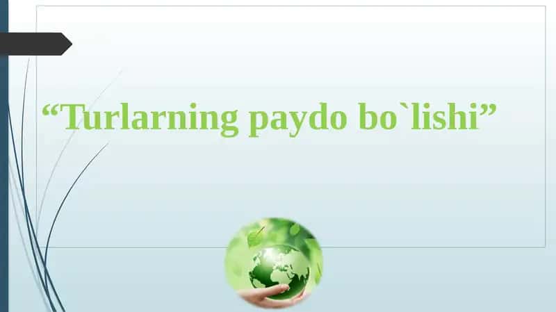 Turlarning paydobo`lishi
