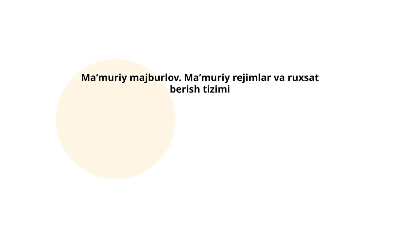 Ma'muriy majburlov. Ma'muriy rejimlar va ruxsat berish tizimi