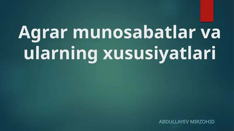 Agrar munosabatlar va ularning xususiyatlari