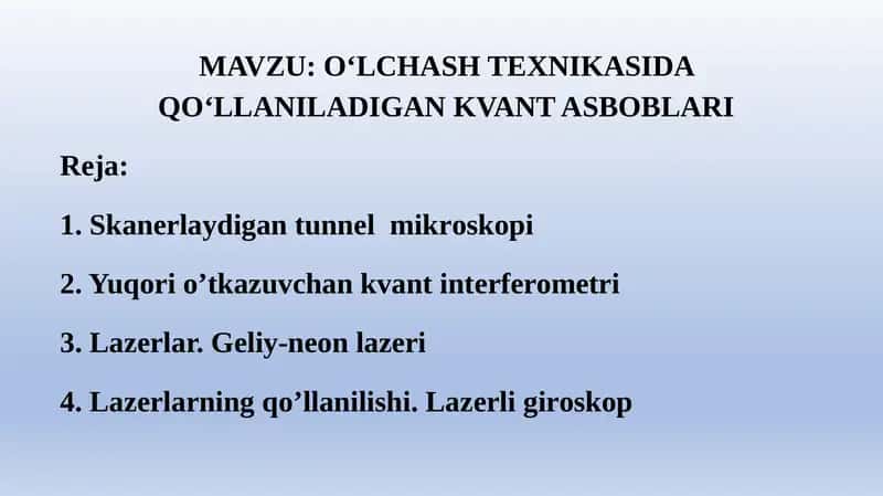 O‘LCHASH TEXNIKASIDA QO‘LLANILADIGAN KVANT ASBOBLARI