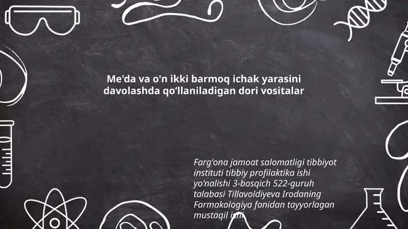 Me'da va o'n ikki barmoq ichak yarasini davolashda qoʻllaniladigan dori vositalar