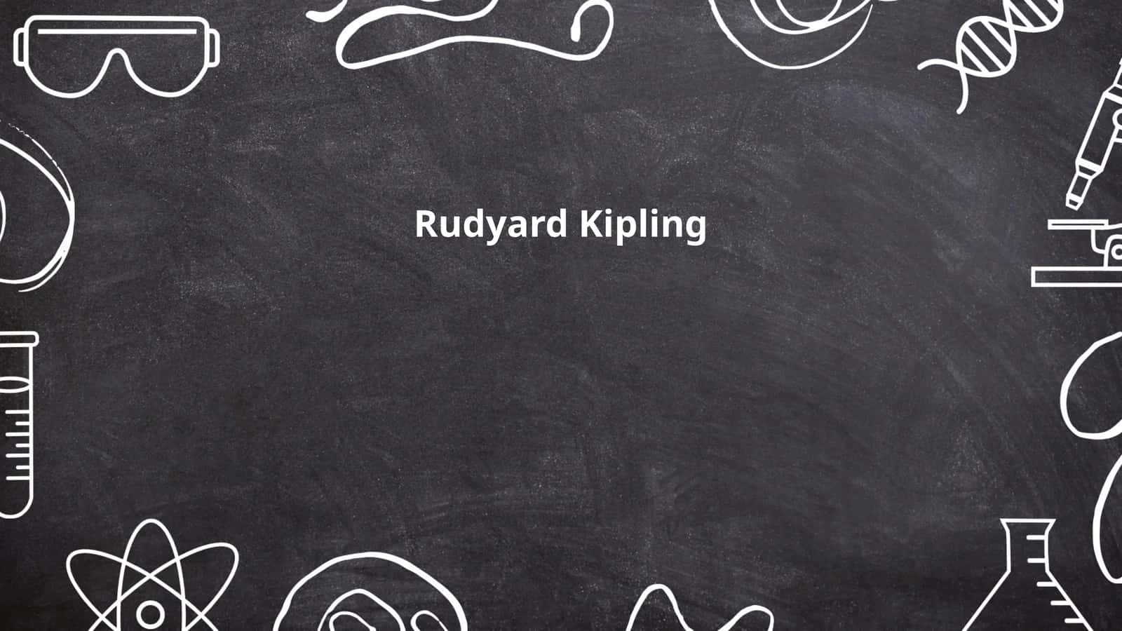 Rudyard Kipling