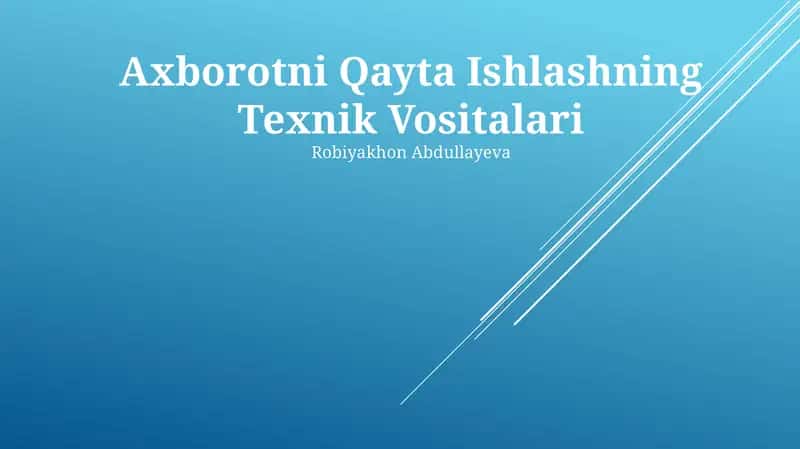 Axborotni Qayta Ishlashning Texnik Vositalari