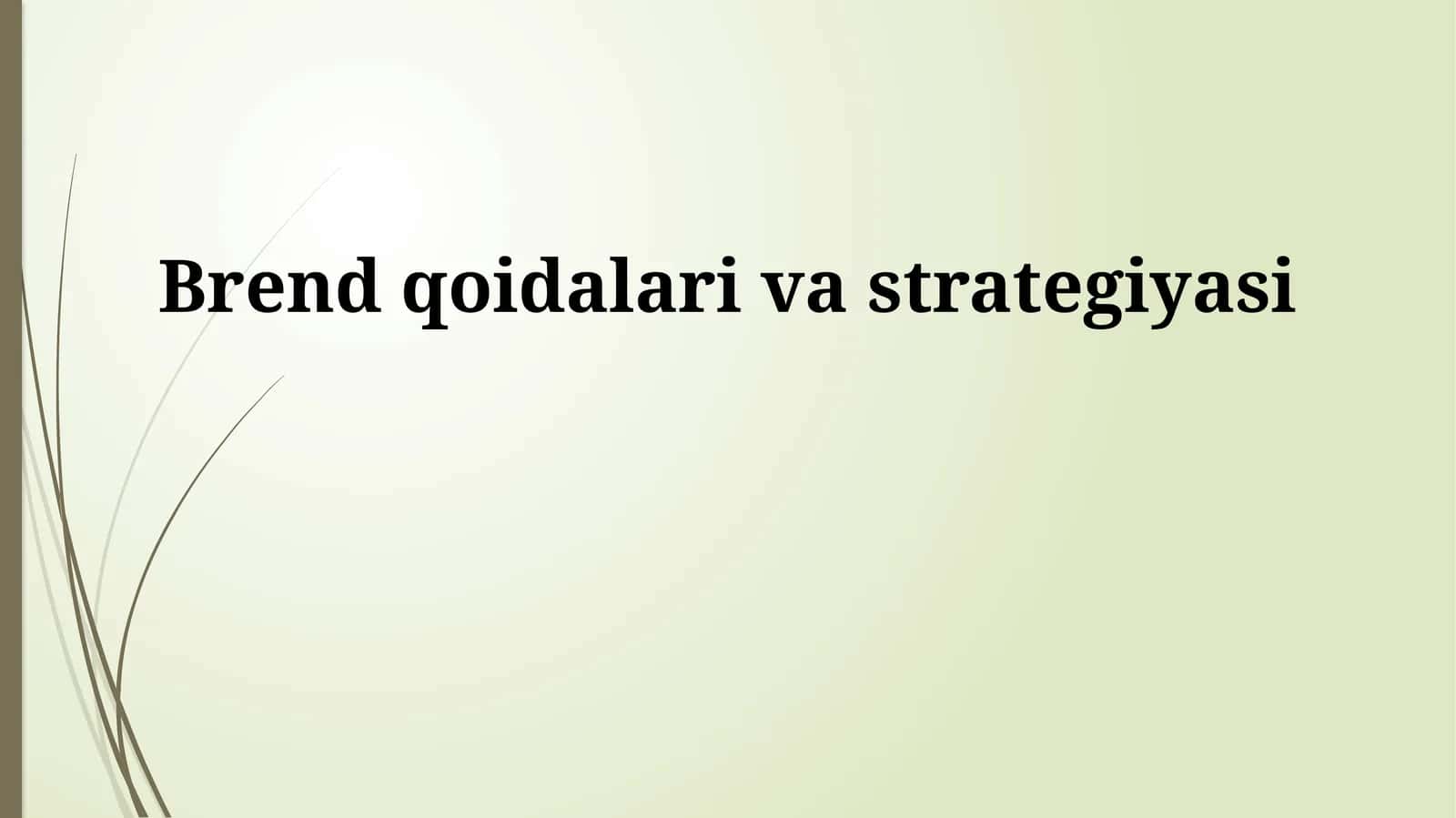Brend qoidalari va strategiyasi