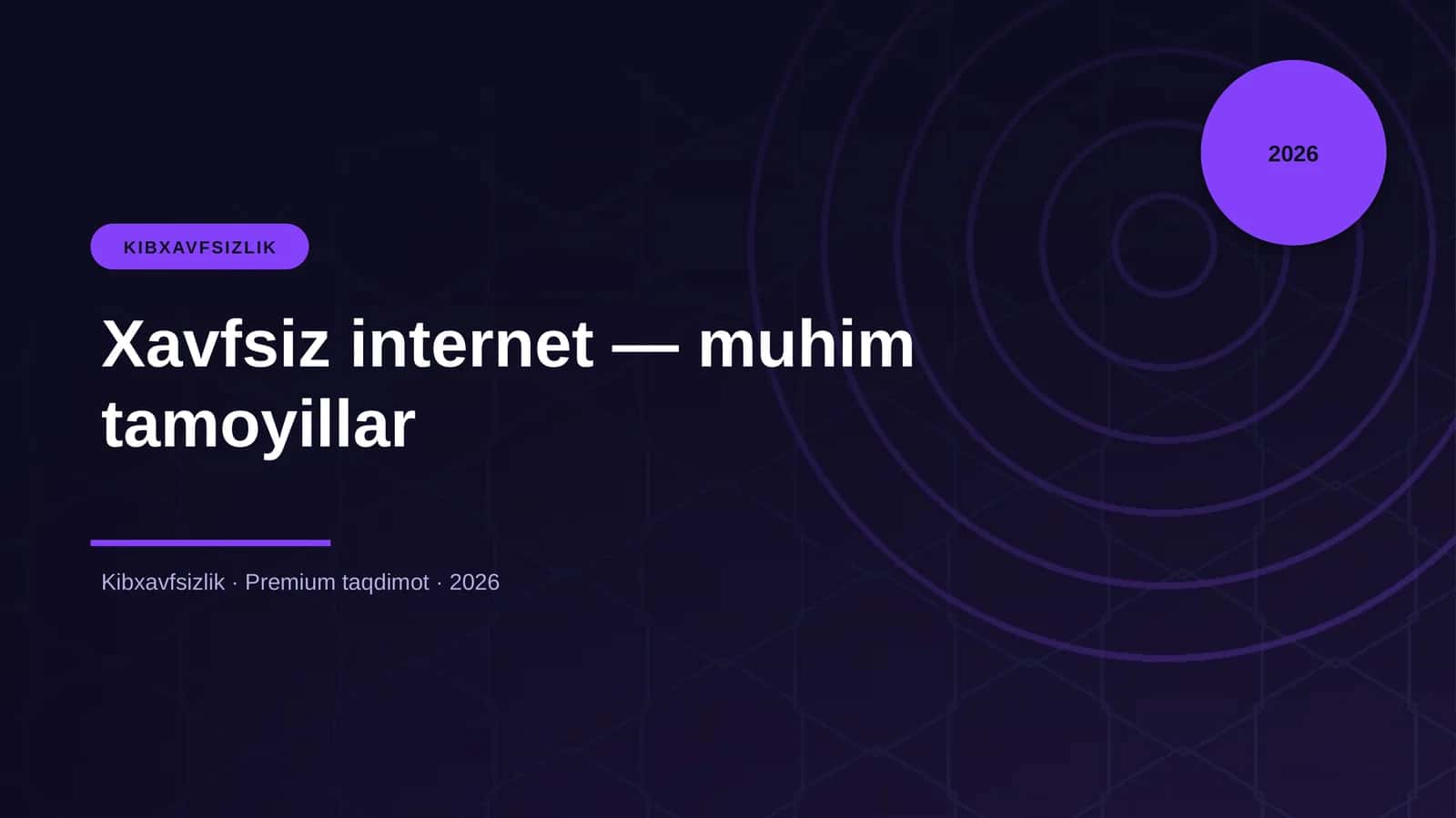 Xavfsiz internet — muhim tamoyillar