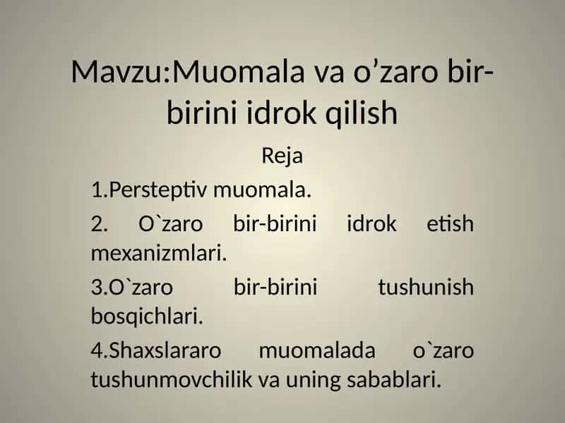 Muomala va o’zaro bir-birini idrok qilish