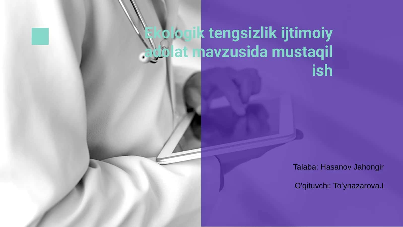 Ekologik tengsizlik ijtimoiy adolat mavzusida mustaqil ish