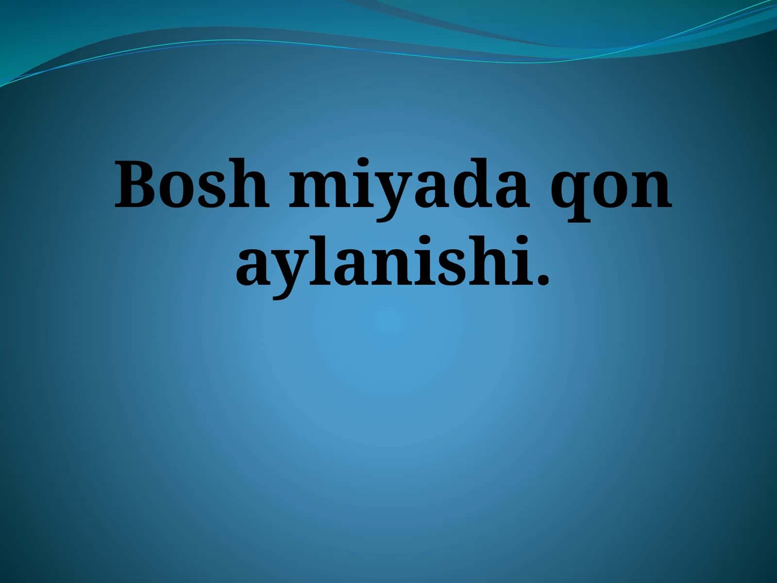 Bosh miyada qon aylanishi