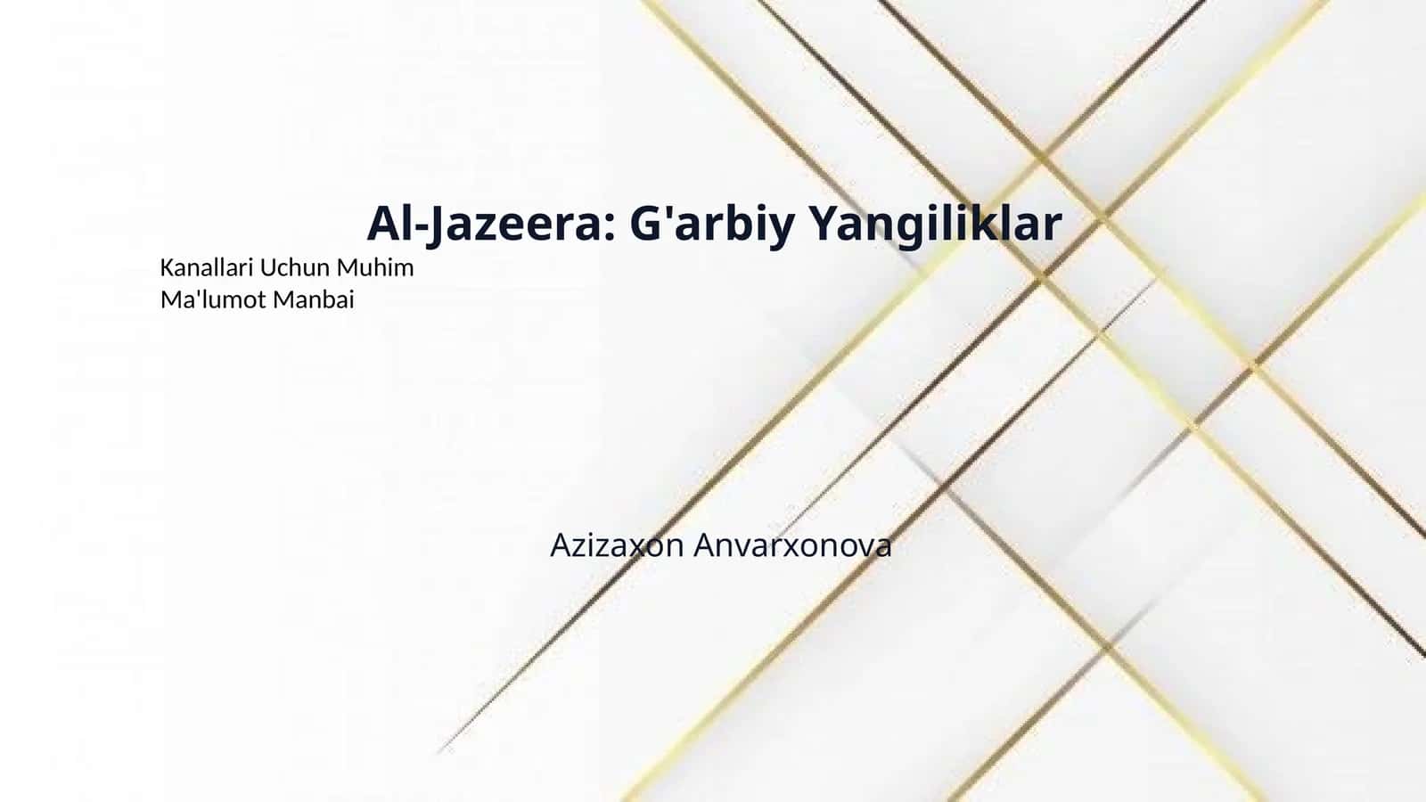 Al-Jazeera: G'arbiy Yangiliklar
Kanallari Uchun Muhim
Ma'lumot Manbai