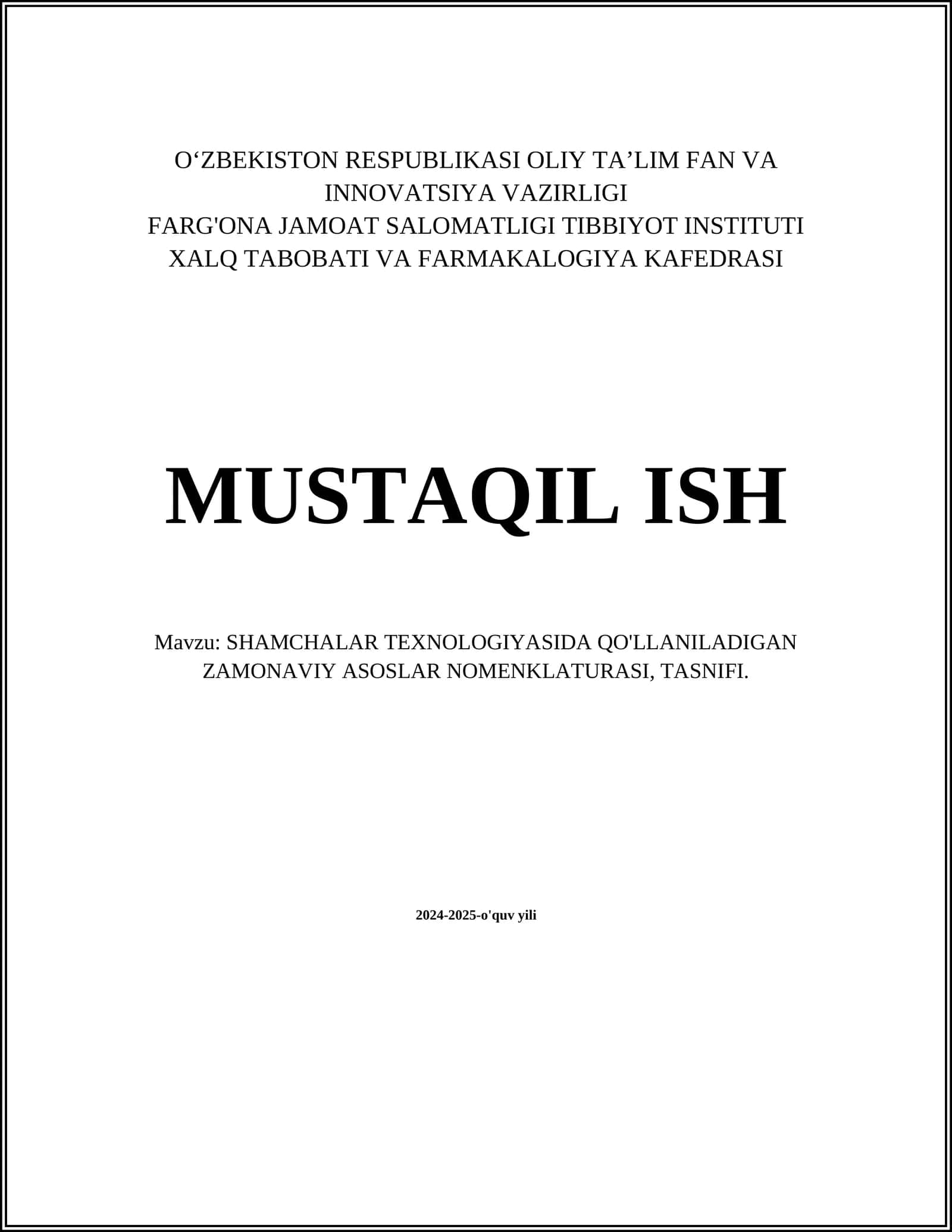 SHAMCHALAR TEXNOLOGIYASIDA QO'LLANILADIGAN ZAMONAVIY ASOSLAR NOMENKLATURASI, TASNIFI