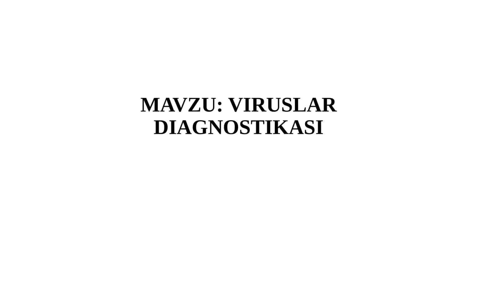 VIRUSLAR DIAGNOSTIKASI