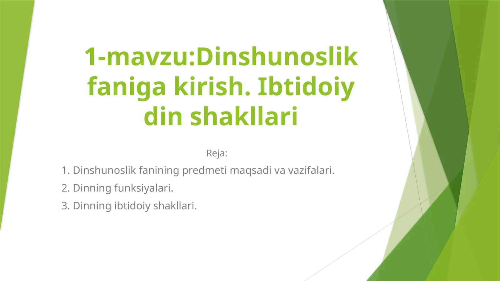 Dinshunoslik fanigakirish.Ibtidoiydinshakllari