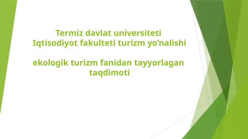 EKOTURIZM RIVOJLANGAN XORIJ DAVLATLARINING TAJRIBALARI.