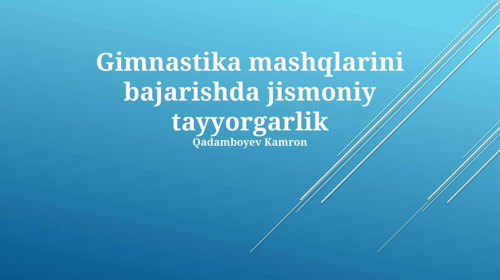 Gimnastika mashqlarini bajarishda jismoniy tayyorgarlik